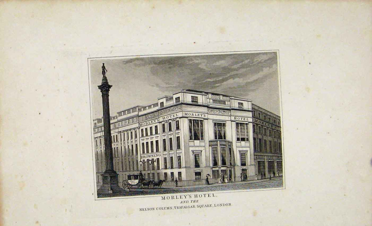 Old Antique Print 1845 Morleys Hotel Nelson Col. Trafalgar Square Dugdale 19th