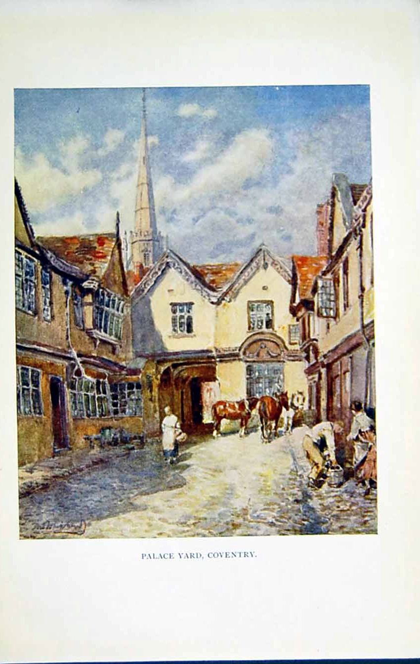 Antique Old Print *2707 C1922 View Palace Yard Coventry Warwickshire Horses