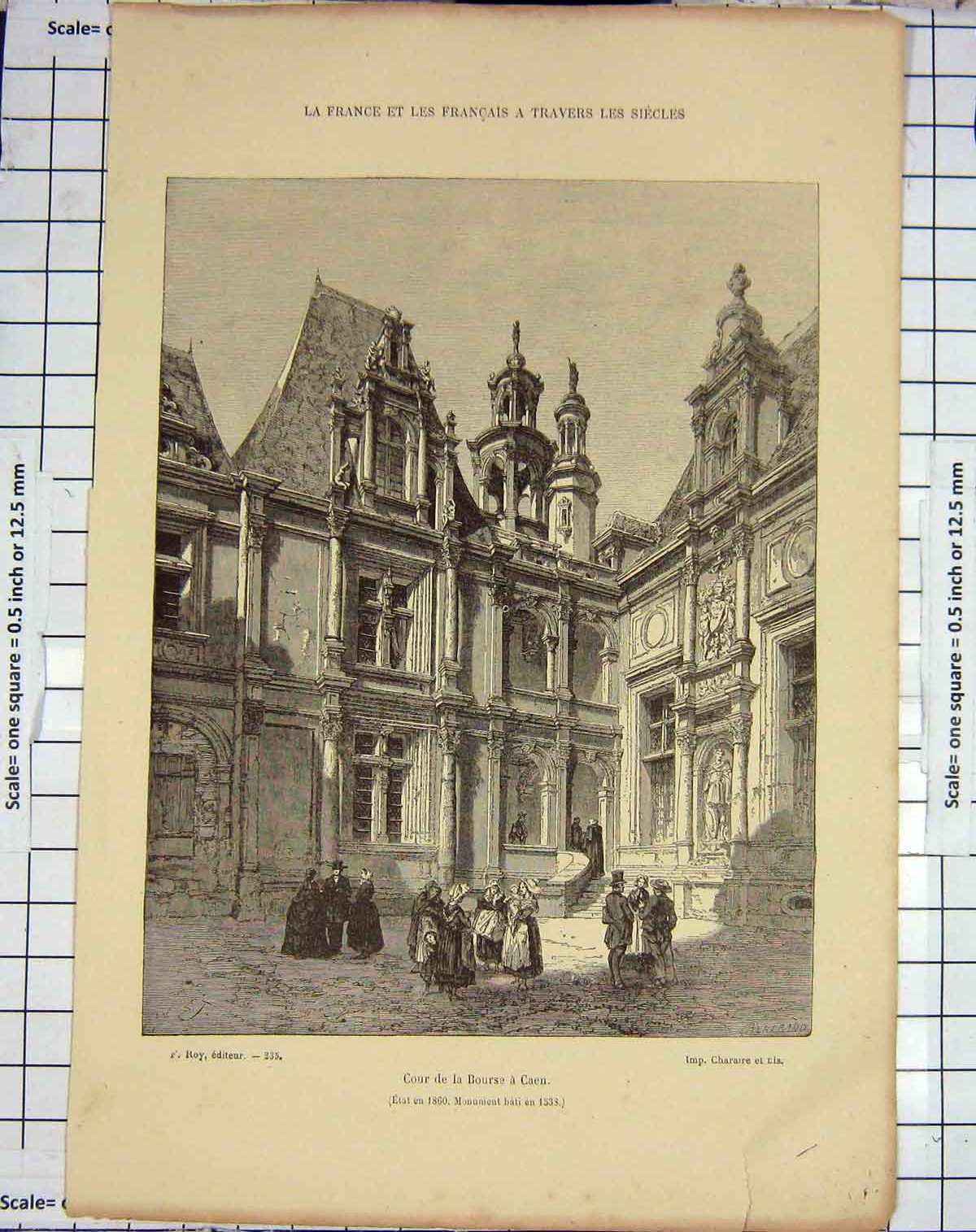 Original Old Antique Print France Architecture Cour De La Bourse Caen Charaire