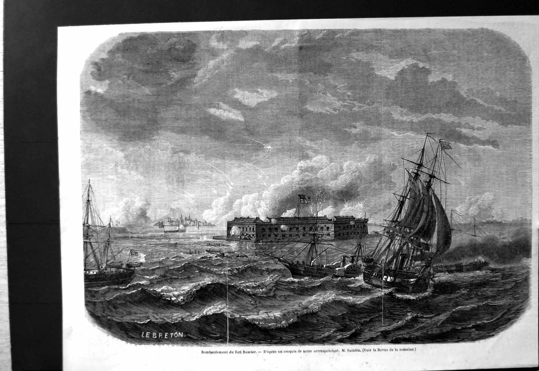 Antique Old Print Bombardment Fort Sumter After Sketch M Saintin Sailing Boat