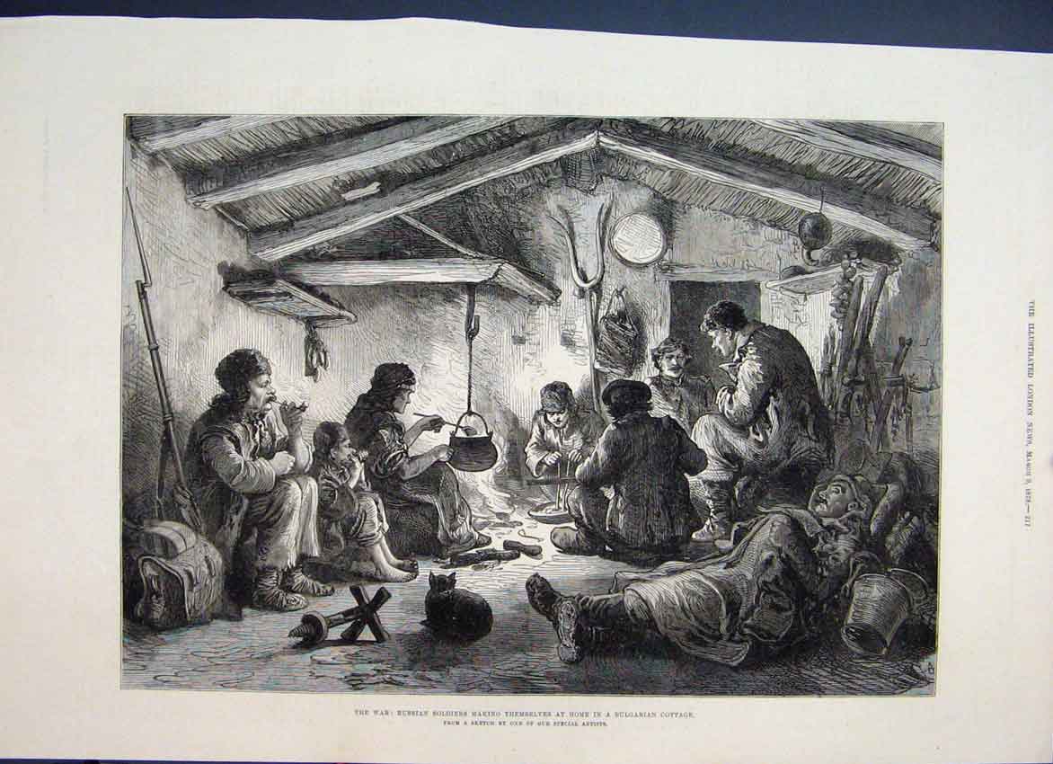 Original Old Antique Print 1878 Russian Soliders Inhabit Bulgarian Cottage 19th