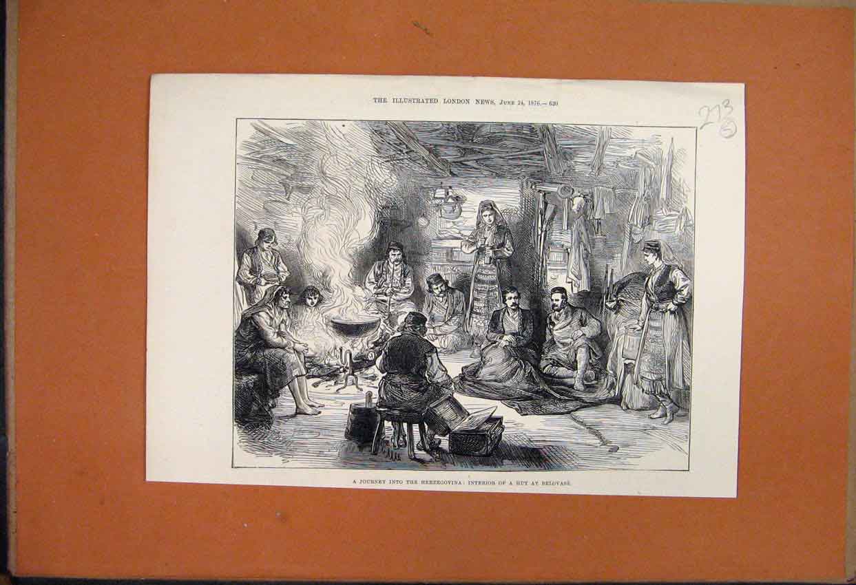 Original Old Antique Print 1876 Journey Into Herzegovina Hut Inside Belovase