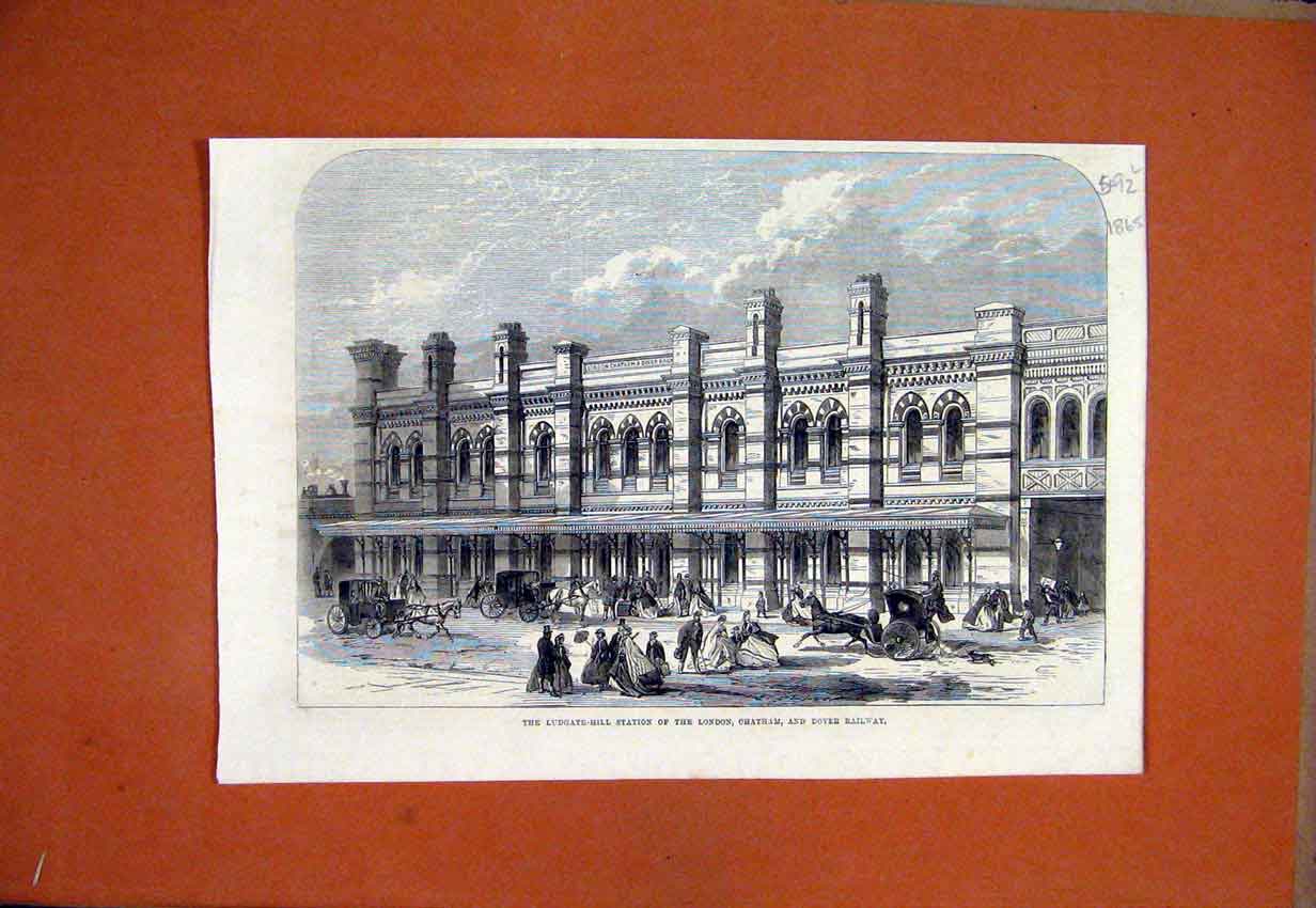 Old Antique Print 1865 Ludgate-Hill Station London Chatham Railway Dover 19th