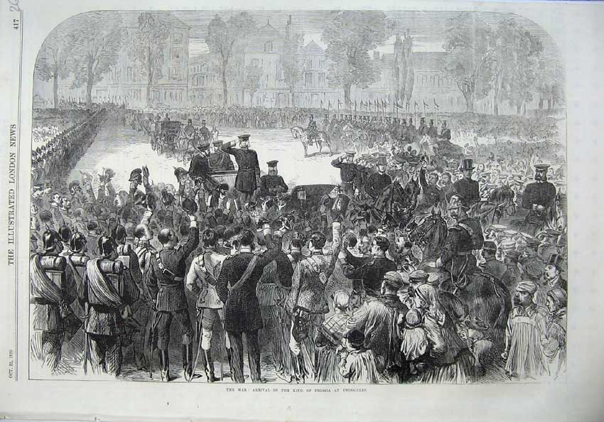 Original Old Antique Print War 1870 France Arrival King Prussia Versailles Army