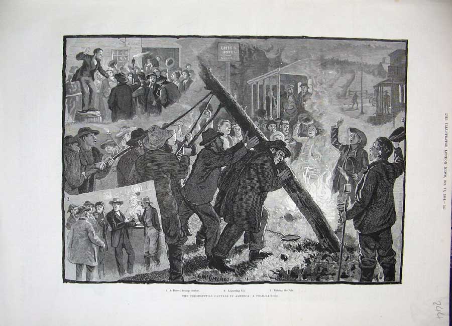 Old Antique Print 1884 Presidential Canvass America Pole-Raising People 19th
