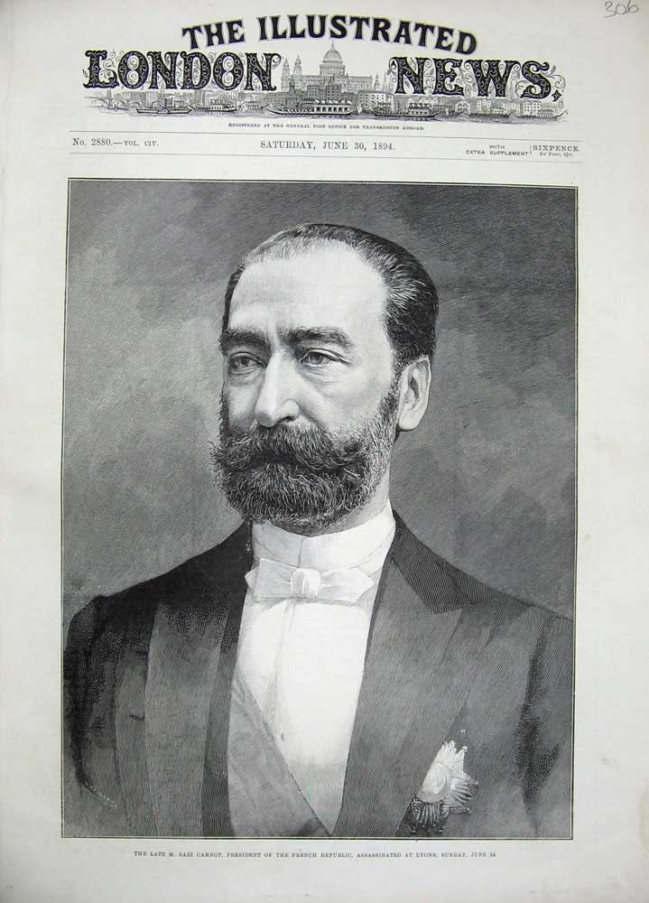 Original Old Antique Print 1894 Sadi Carnot President French Republic Lyons Man